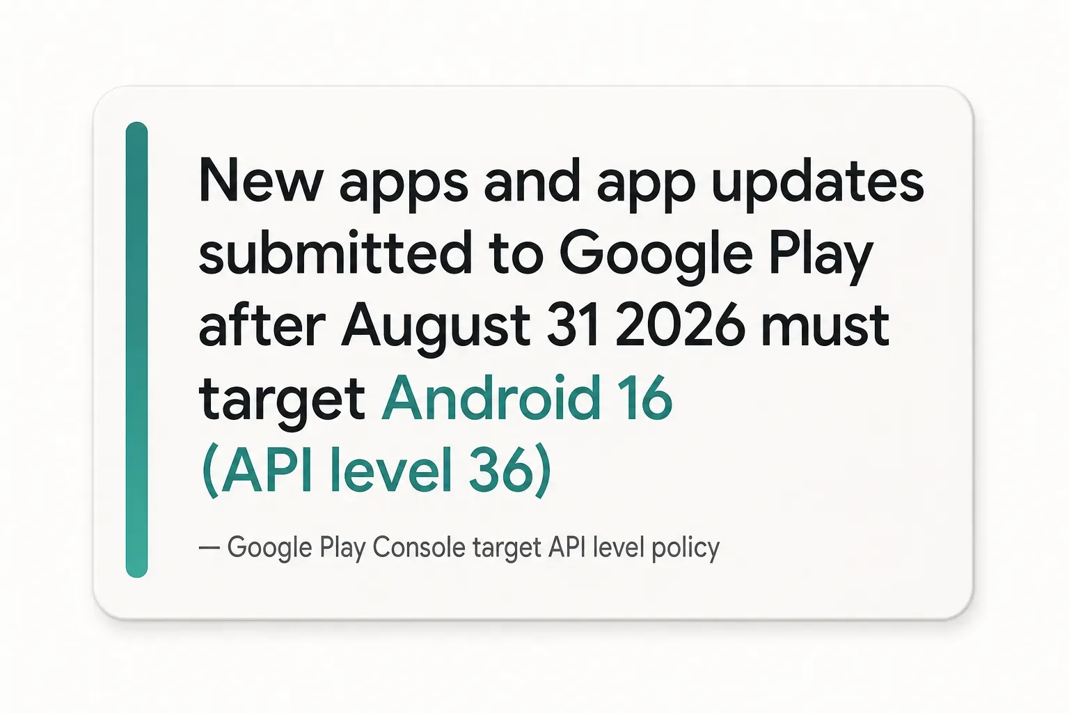 Key insight: New apps and app updates submitted to Google Play after August 31 2026 must target Android 16 (API level 36)…