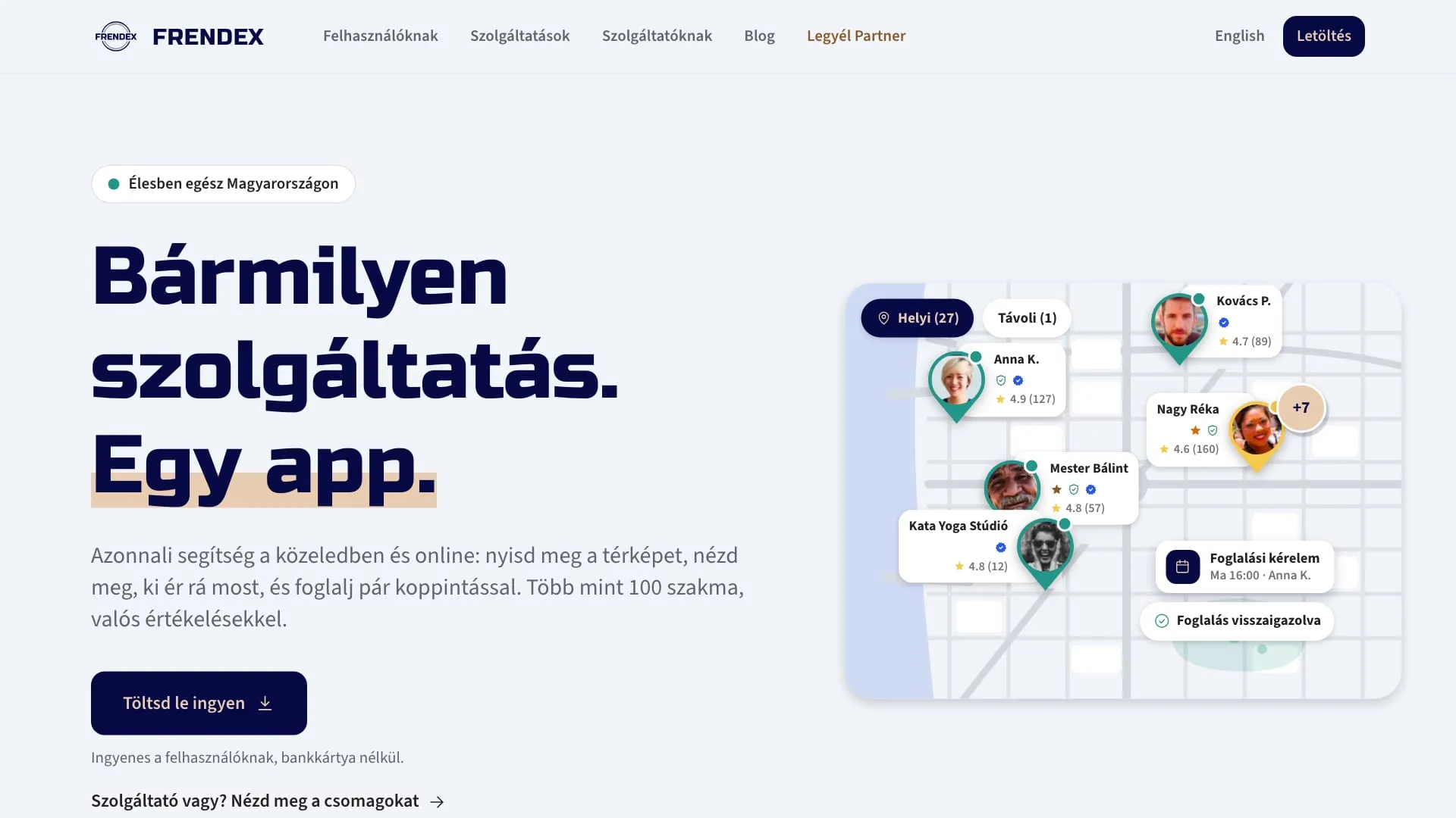A Frendex magyar főoldalának nyitó szekciója a Bármilyen szolgáltatás. Egy app. címsorral, a Töltsd le ingyen gombbal és a szolgáltatókat jelölő illusztrált térképpel