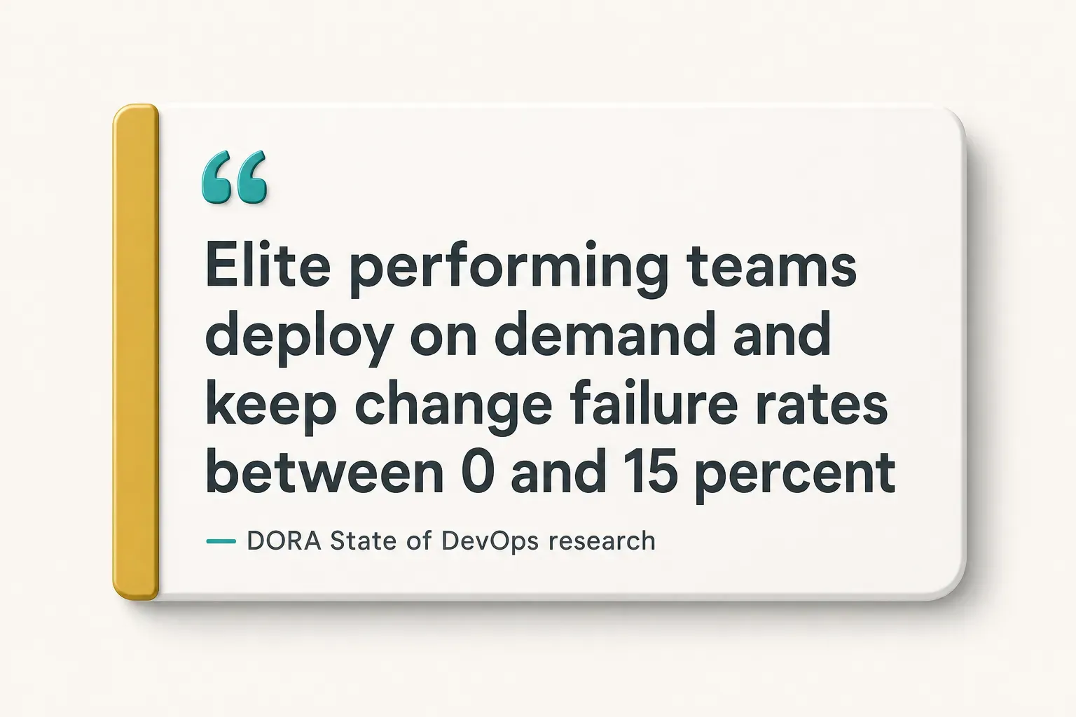 Key insight: Elite performing teams deploy on demand and keep change failure rates between 0 and 15 percent, DORA State of…